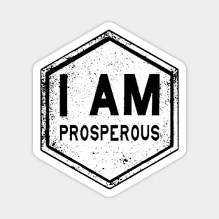 I AM Prosperous - Affirmation - White Magnet