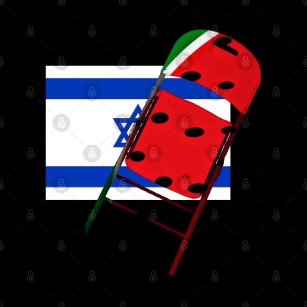 Watermelon Folding Chair To Brutal Occupation - Front by SubversiveWare