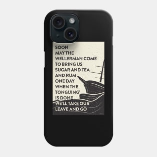 Wellerman Phone Case