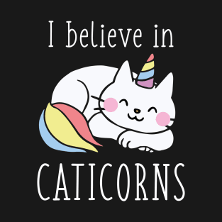 I Believe In Caticorns T-Shirt