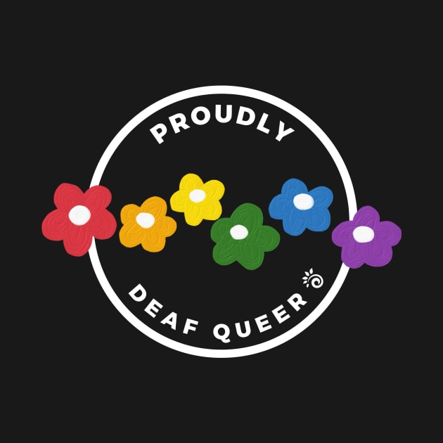 Proudly Deaf Queer by DeafCounseling 
