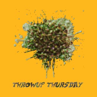 Throwup Thursday T-Shirt