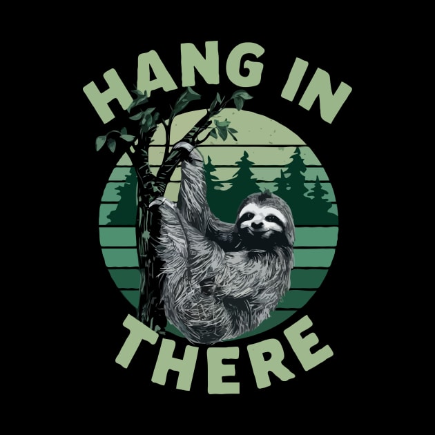 Hang In There, Lazy Sloth by Chrislkf