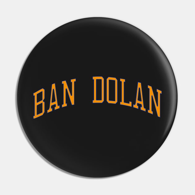 Ban Dolan Pin by bakru84