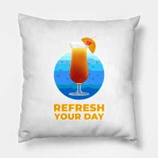 Refresh your day Pillow