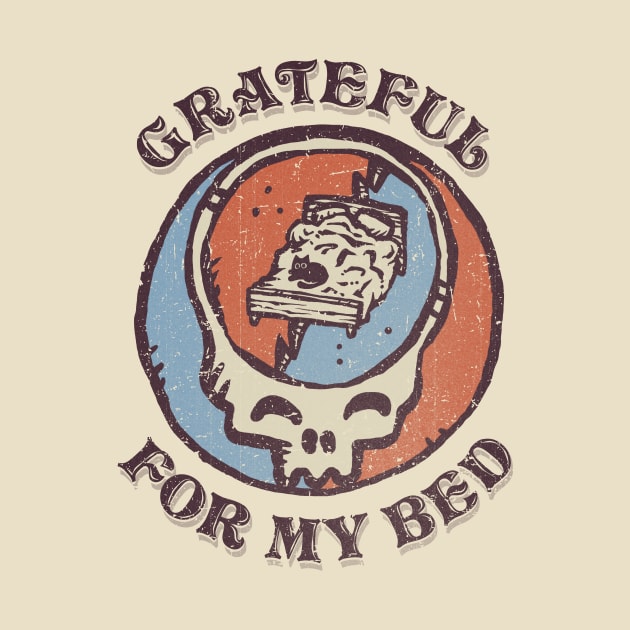 Grateful (for my) Bed by kg07_shirts