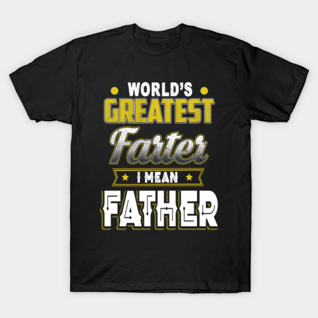 Free Free 67 Worlds Best Farter I Mean Father Svg SVG PNG EPS DXF File