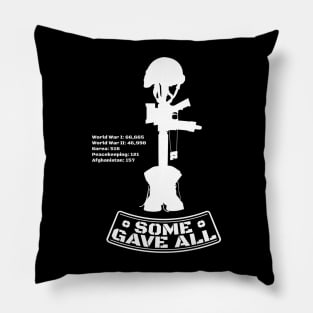 Some Gave All Pillow