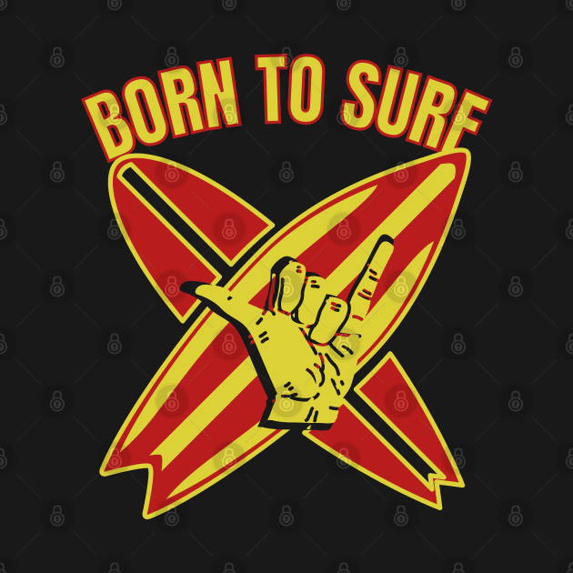 Born To Surf.Gift for surfers by FullOnNostalgia