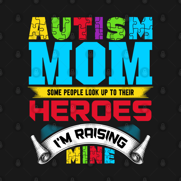 Autism Awareness Month Autistic Kid Mommy by JB.Collection