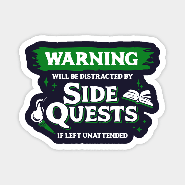 Distracted by Side Quests if Left Unattended Light Green Warning Label Magnet by Wolfkin Design