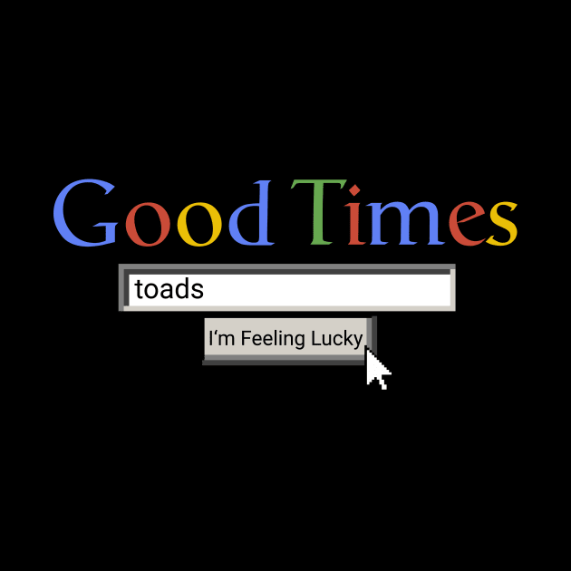 Good Times Toads by Graograman