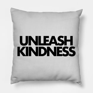 Unleash Kindness v2 Pillow