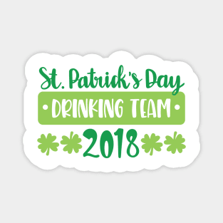 St Patrick's Day Drinking Team 2018 Magnet