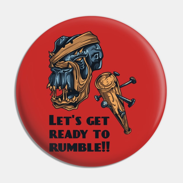 Let's get ready to rumble Pin by SerialWordAbuser