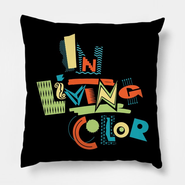in living color show Pillow by Tracy Daum