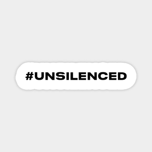 #UnSilenced Magnet