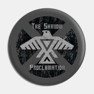 The Shadow Proclamation Pin