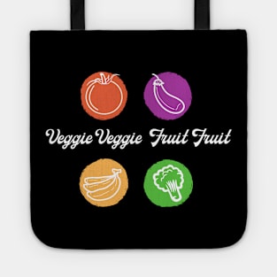 Veggie Veggie Fruit Fruit Tee - White Text Tote