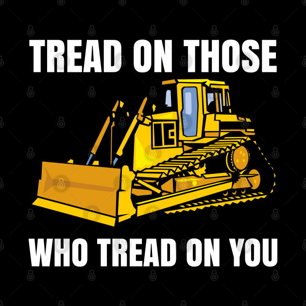 Tread On Those Who Tread On You by AI studio