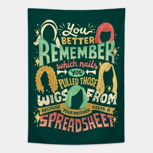 Your mother keeps a spreadsheet Tapestry