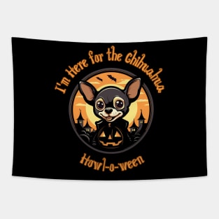 Halloween Chihuahua  I'm Here for the Chihuahua Howl-o-ween Tapestry