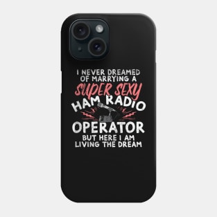 Ham Radio Operator Wife Amateur Hams Phone Case