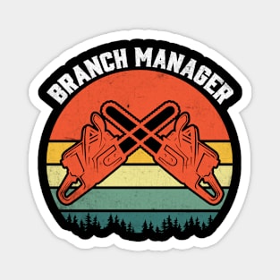 Branch Manager TreeSurgon Magnet