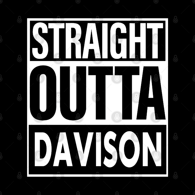 Davison Name Straight Outta Davison by ThanhNga