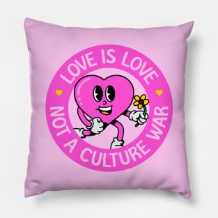 Love Is Love - Not A Culture War Pillow