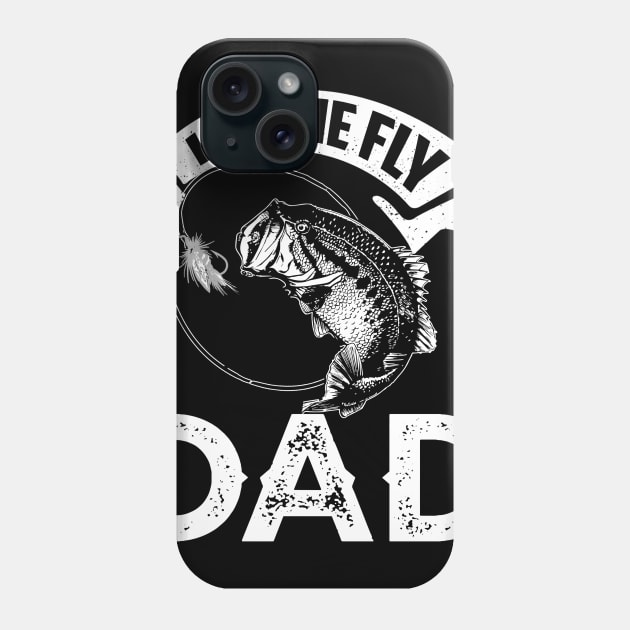 I'm one Fly Dad Phone Case by jonetressie