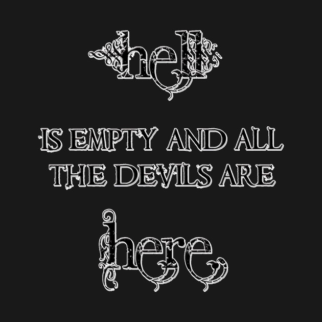 Hell is empty... Shakespeare quote by rotesirrlicht