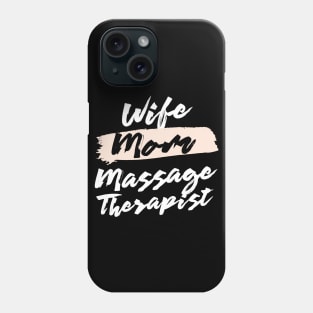 Cute Wife Mom Massage Therapist Gift Idea Phone Case