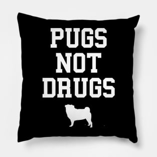 Pugs Not Drugs Dog Pug Pillow