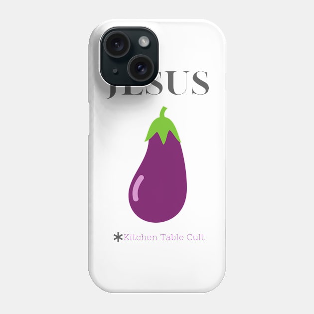 Jesus is an Eggplant Phone Case by Kitchen Table Cult