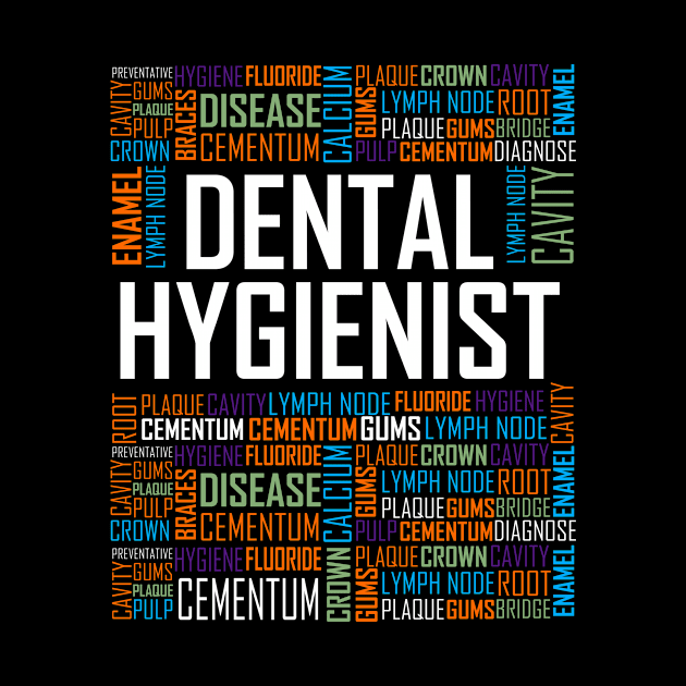 Dental Hygienist Words Design by LetsBeginDesigns