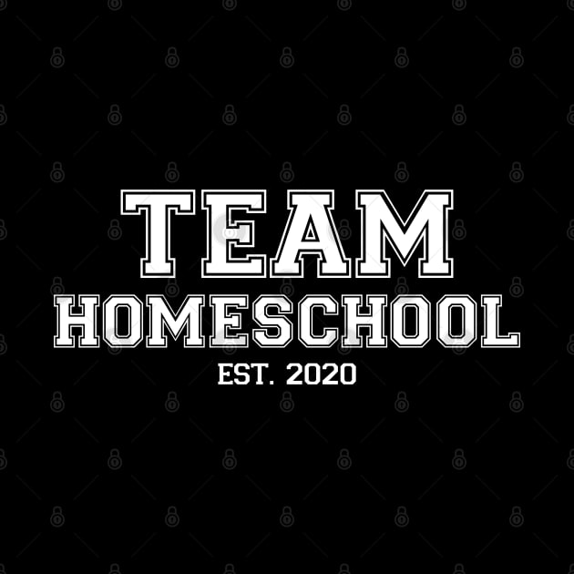 Team Homeschool 2020 White by felixbunny