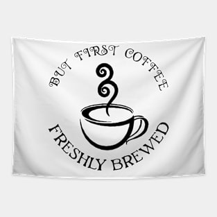 but first coffee Tapestry