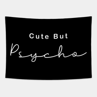 Cute but Psycho Tapestry