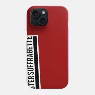 Sister Suffragette Squad Phone Case