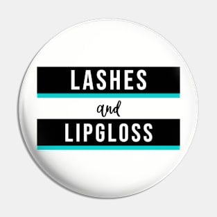 Lashes and Lipgloss - Beauty Boss Babe Makeup Artist MUA Entrepreneur Aesthetic Pin