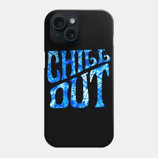 Chill Out Tie Dye Phone Case