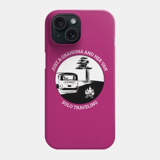 Just a Grandma And Her Van Solo Traveling Phone Case