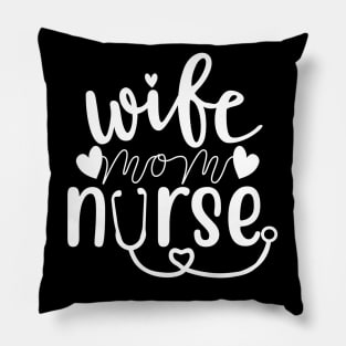 Cute Wife Mom Nurse T-shirt Mothers day gift Pillow