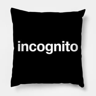 incognito Pillow