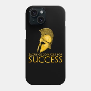 Motivational Inspiring Stoic Mindset Sacrifice Comfort Phone Case