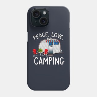 Peace, Love and Camping - Cool Camping Stuff Phone Case