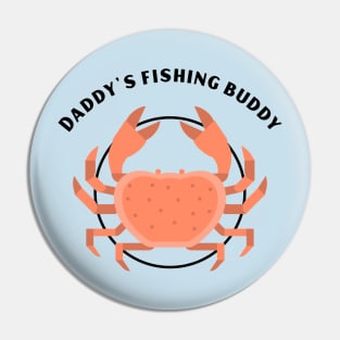 Daddy's fishing buddy-Father's day Pin