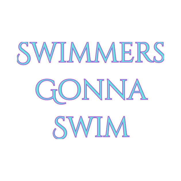 Swimmers gonna swim by a2nartworld