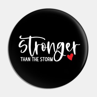 Stronger Than The Storm Pin